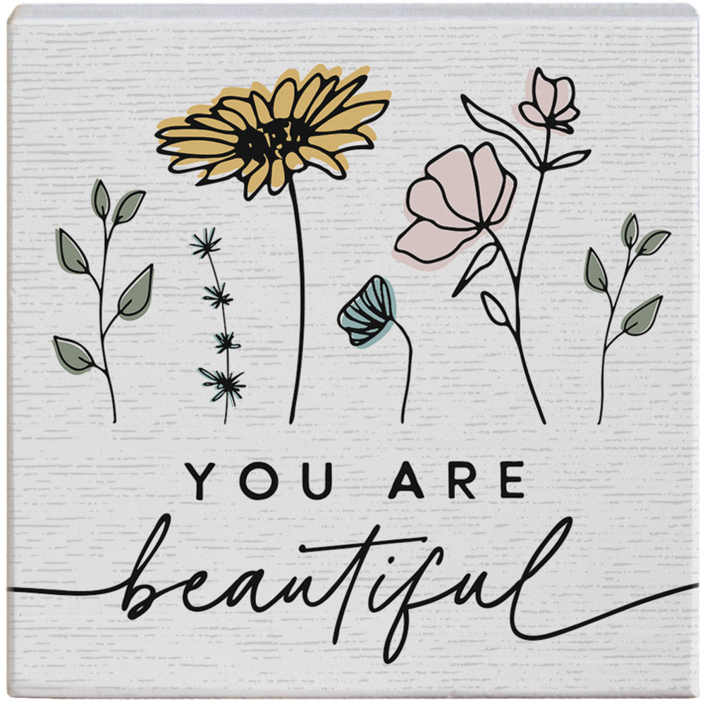 You Are Beautiful Flowers