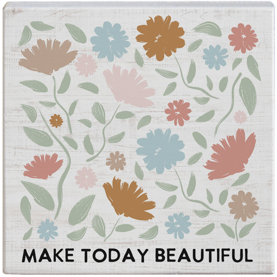 Make Today Beautiful