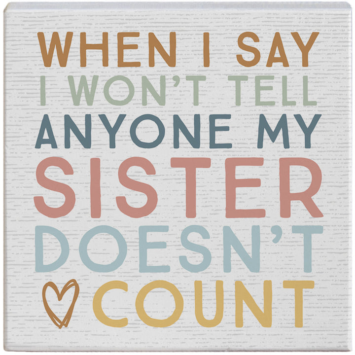 Sister Doesn’t Count