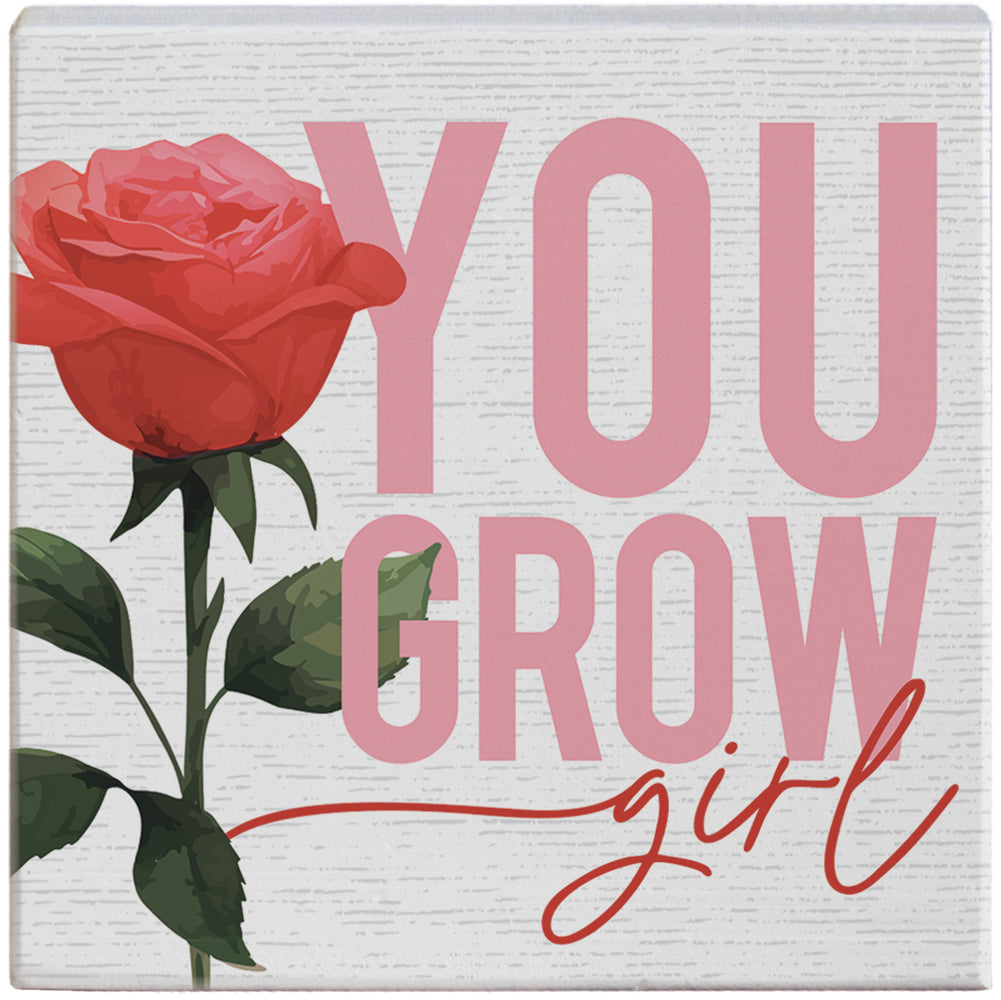 Grow Girl Rose