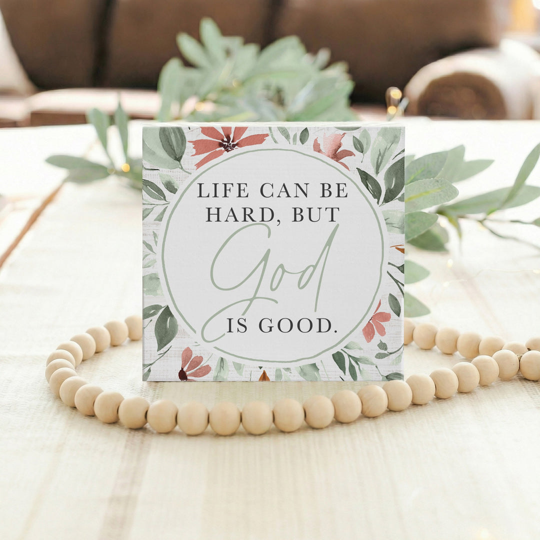 Life Hard God Good