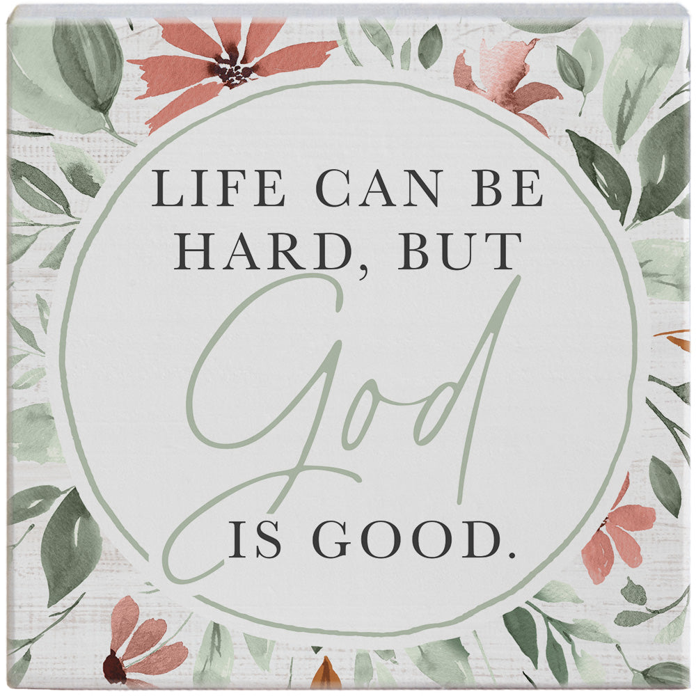 Life Hard God Good