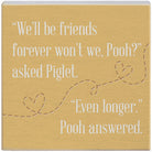 Friends Forever Pooh