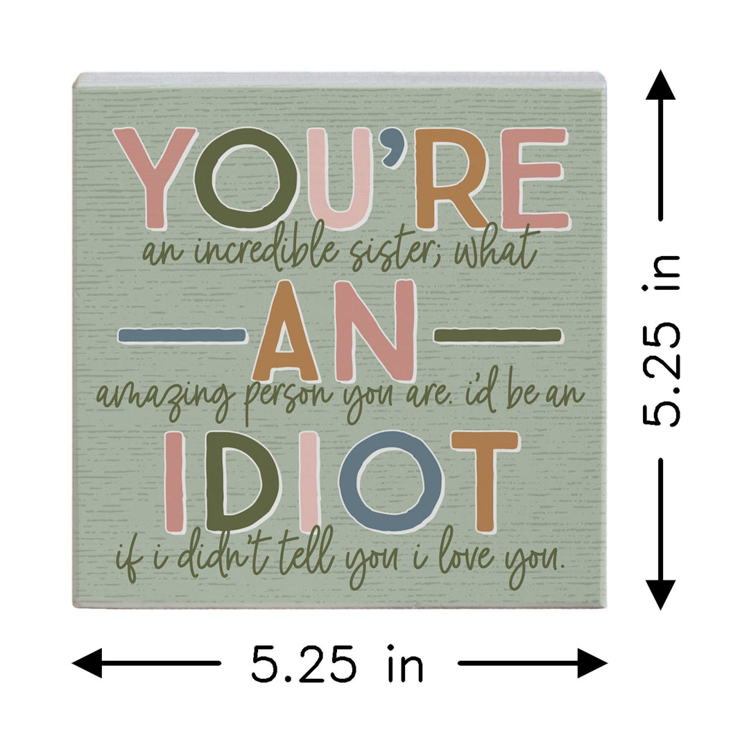 You're An Idiot PER