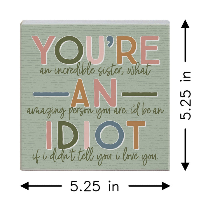 You're An Idiot PER