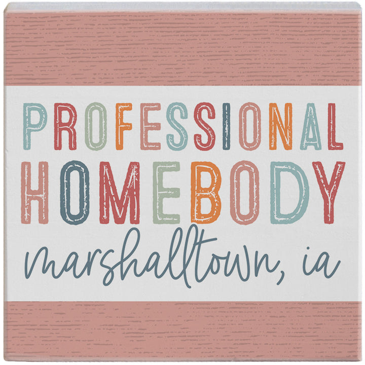 Professional Homebody LOC