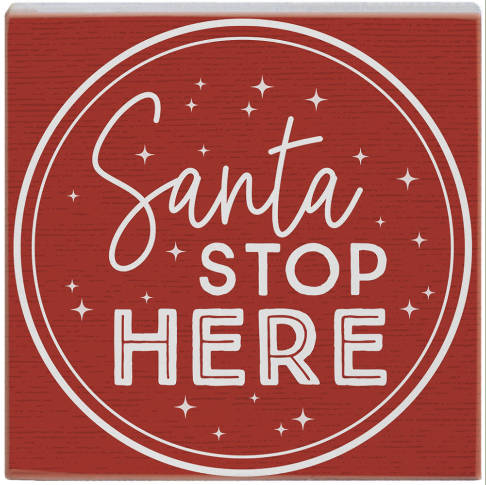 Santa Stop Here Red