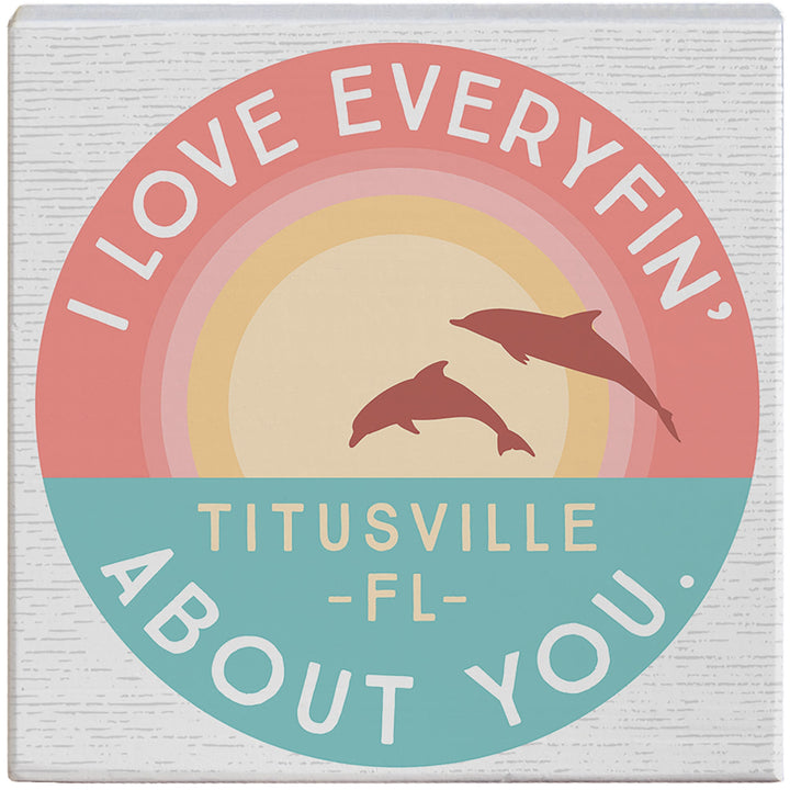 Love Everyfin' Dolphins LOC