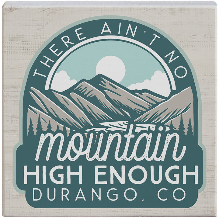 Mountain High Enough LOC