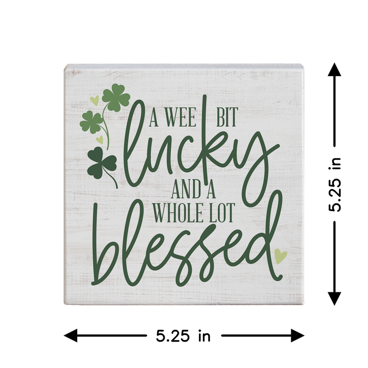 Wee Bit Lucky Blessed