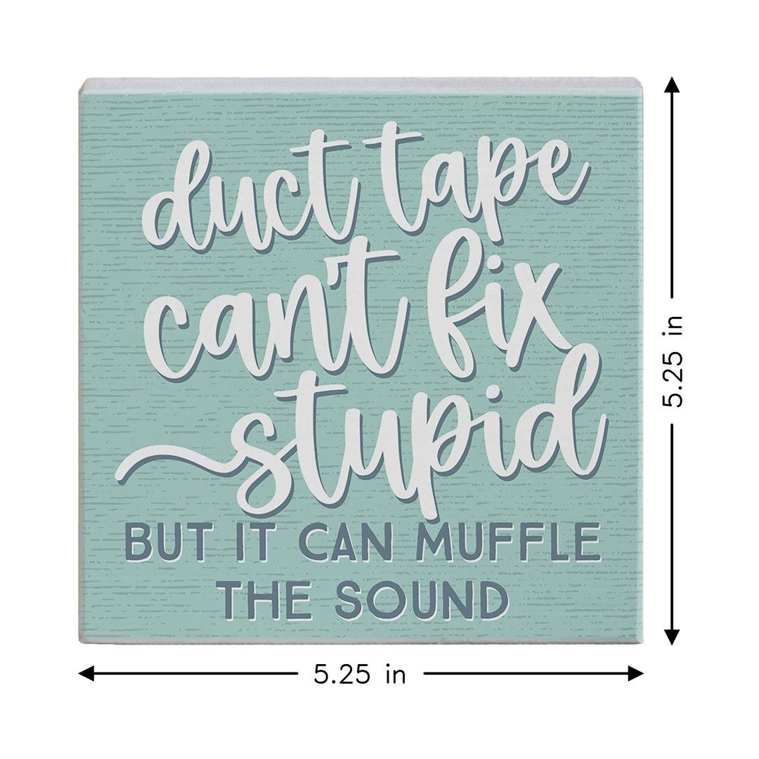 Duct Tape Fix Stupid