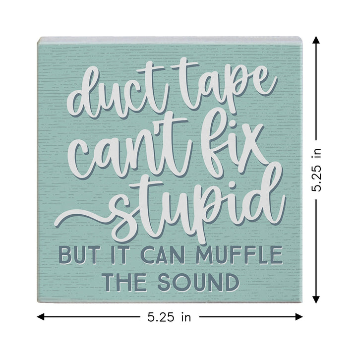 Duct Tape Fix Stupid