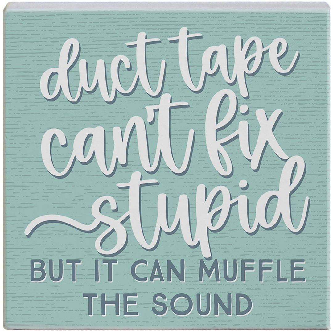 Duct Tape Fix Stupid