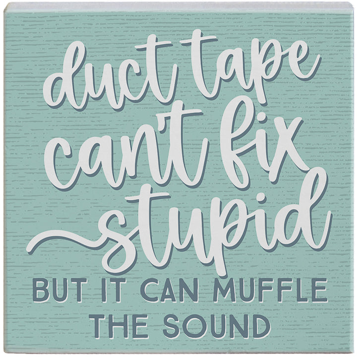 Duct Tape Fix Stupid