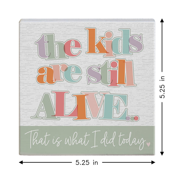 Kids Still Alive