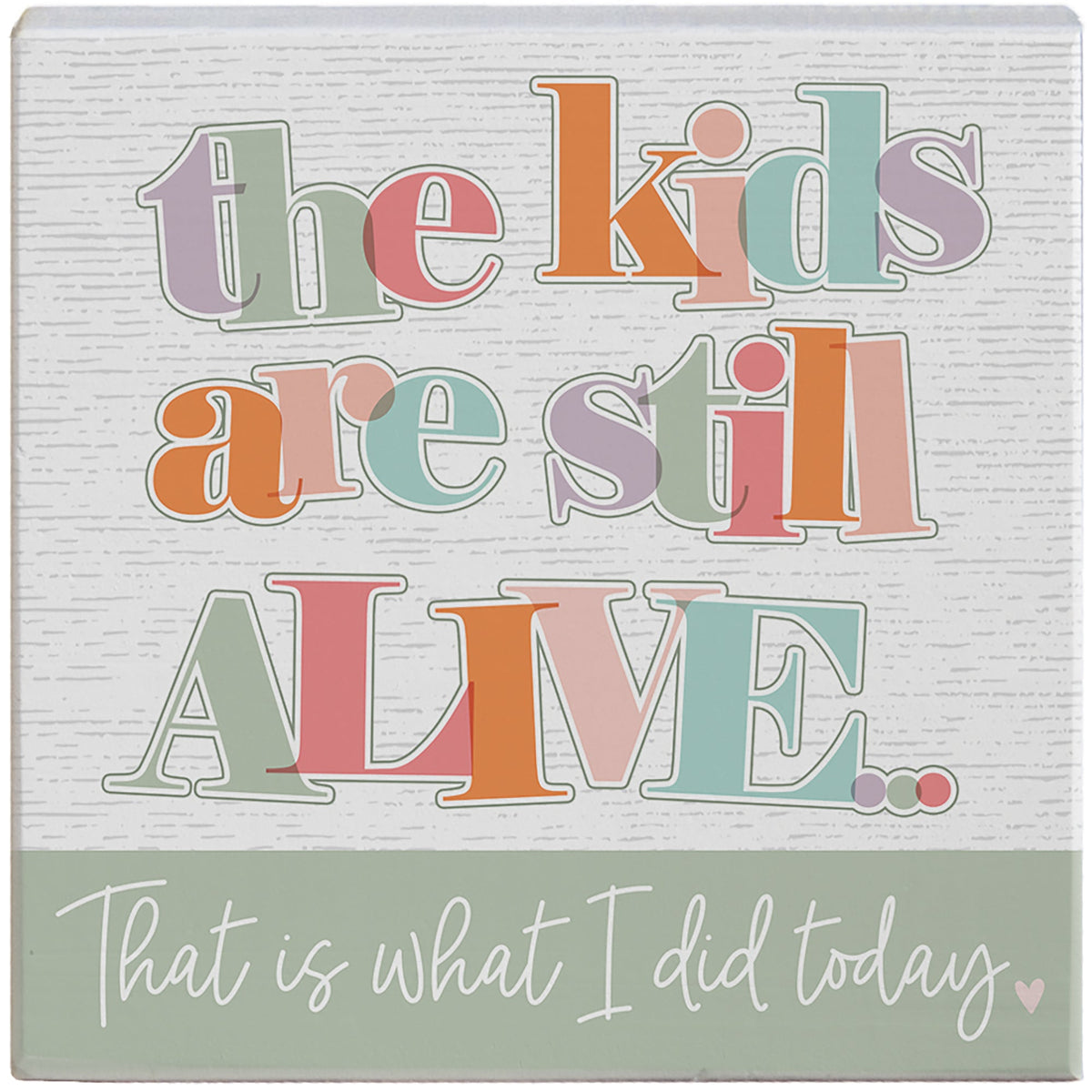 Kids Still Alive