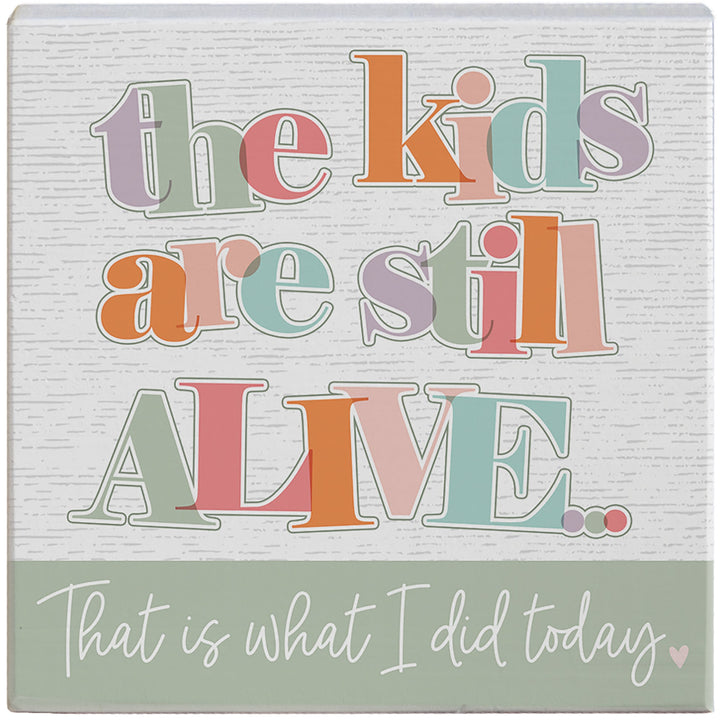 Kids Still Alive