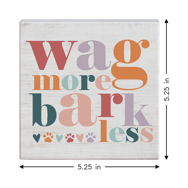 Wag More Bark Less
