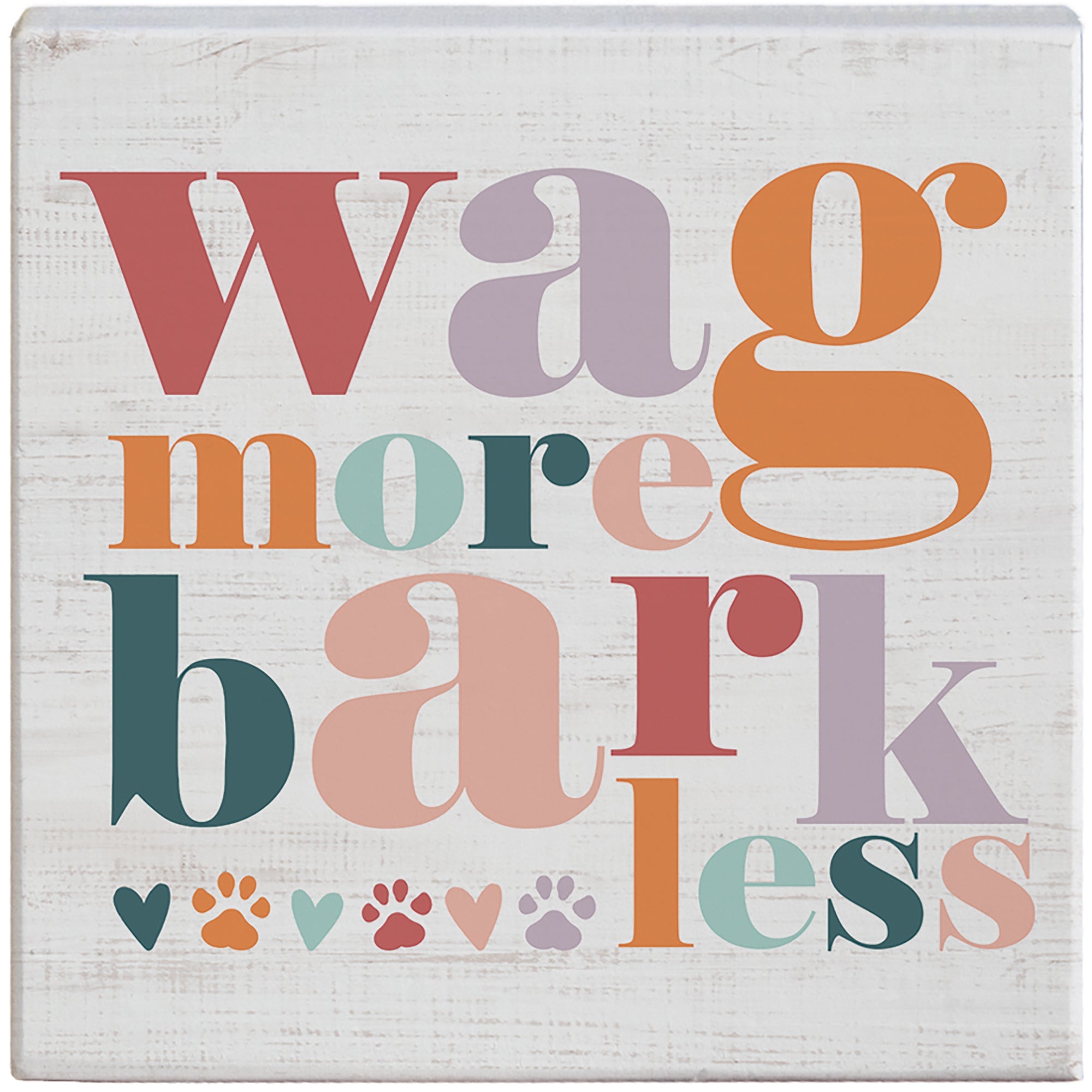 Wag More Bark Less