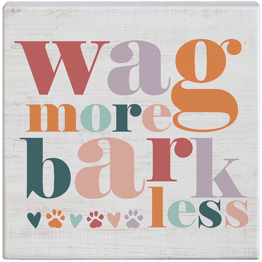 Wag More Bark Less