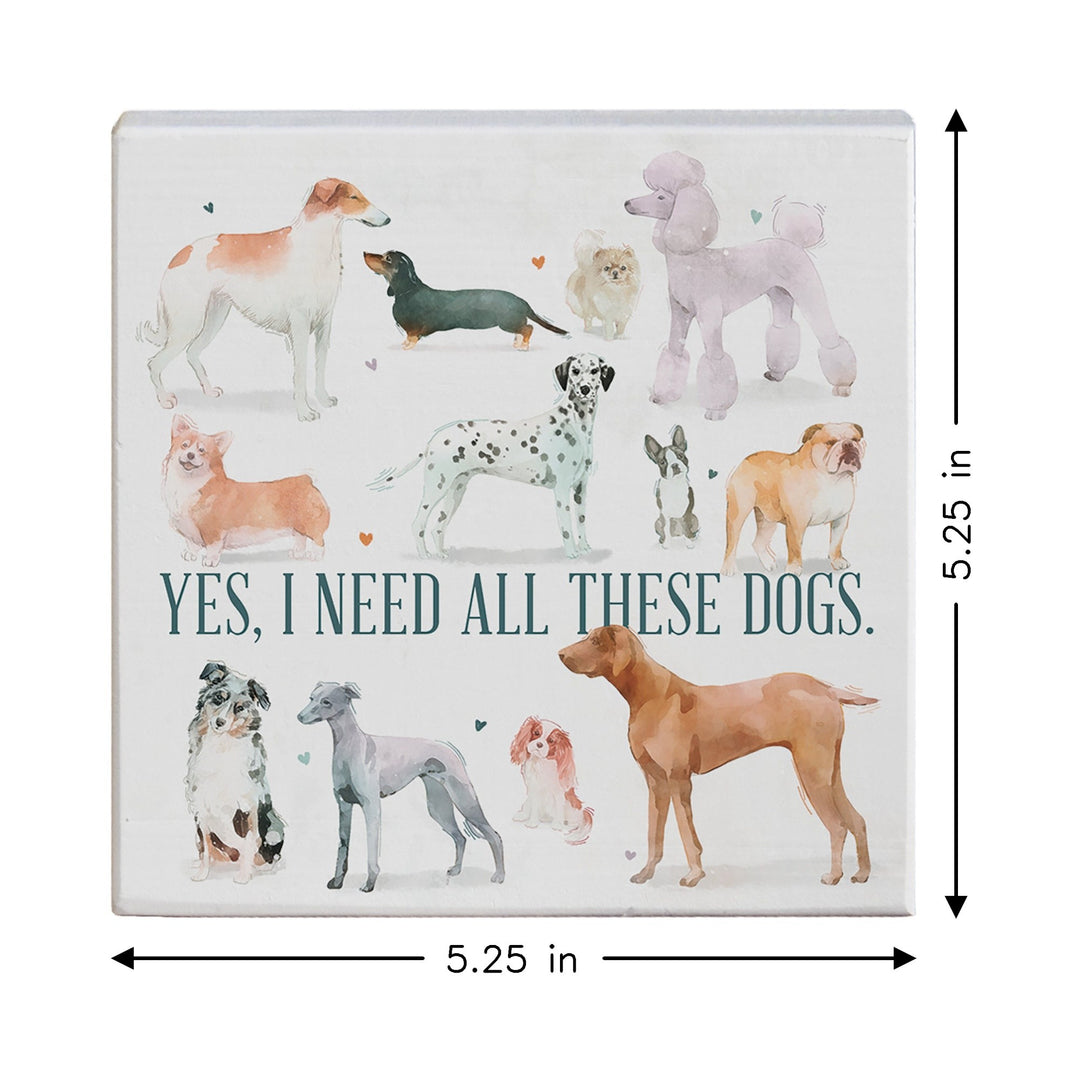 Yes Need Dogs