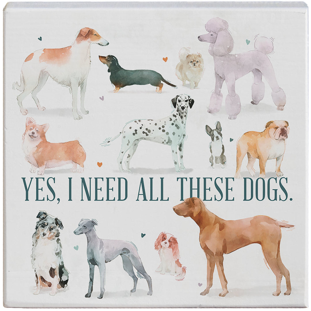 Yes Need Dogs