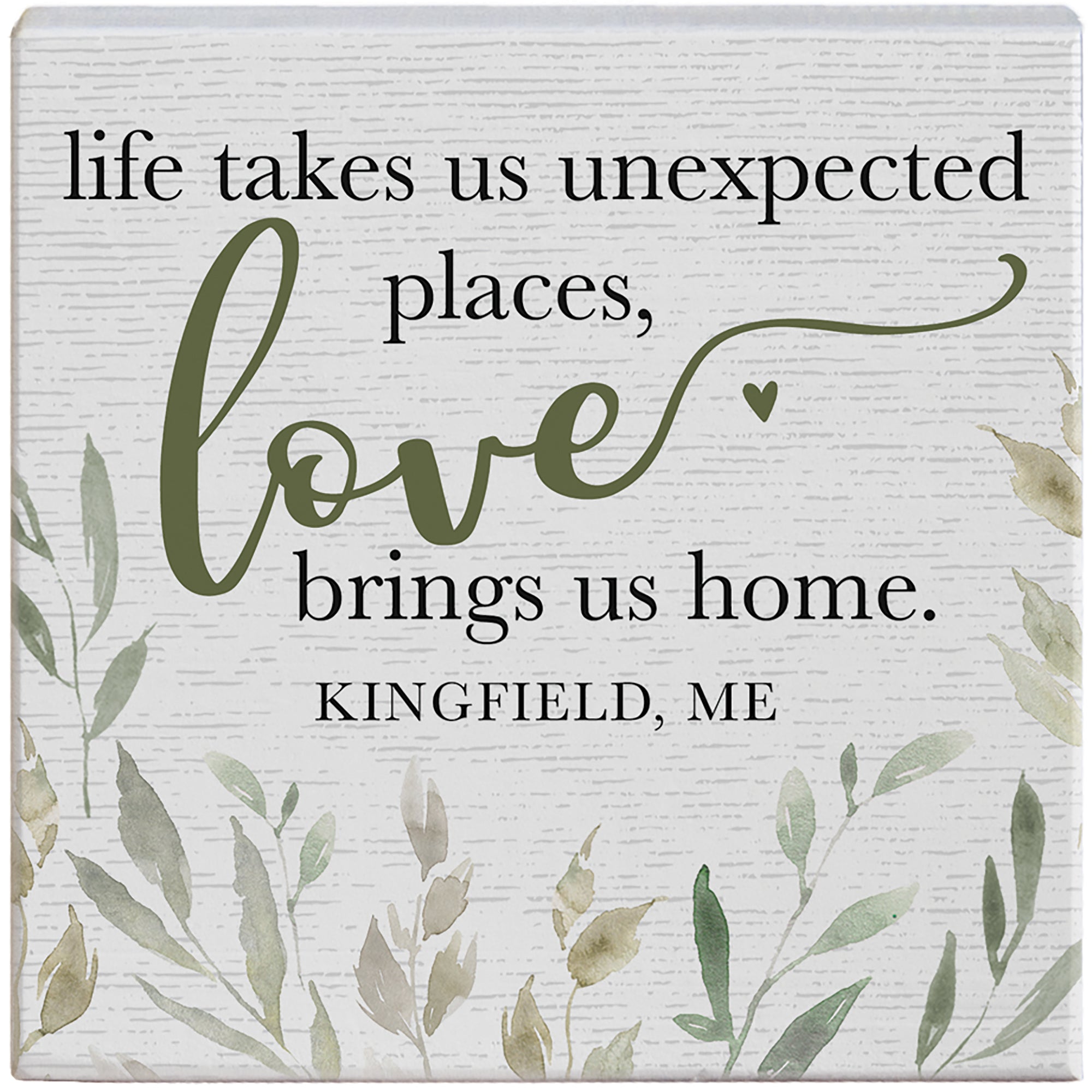 Life Takes Us Leaves LOC