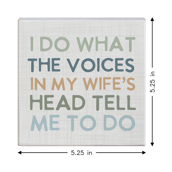 Voices Wife's Head
