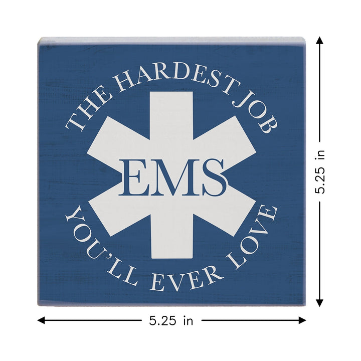 EMS Hardest Job