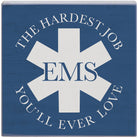 EMS Hardest Job