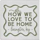 Love To Be Home LOC