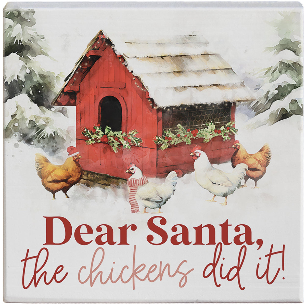 Santa Chickens Did It