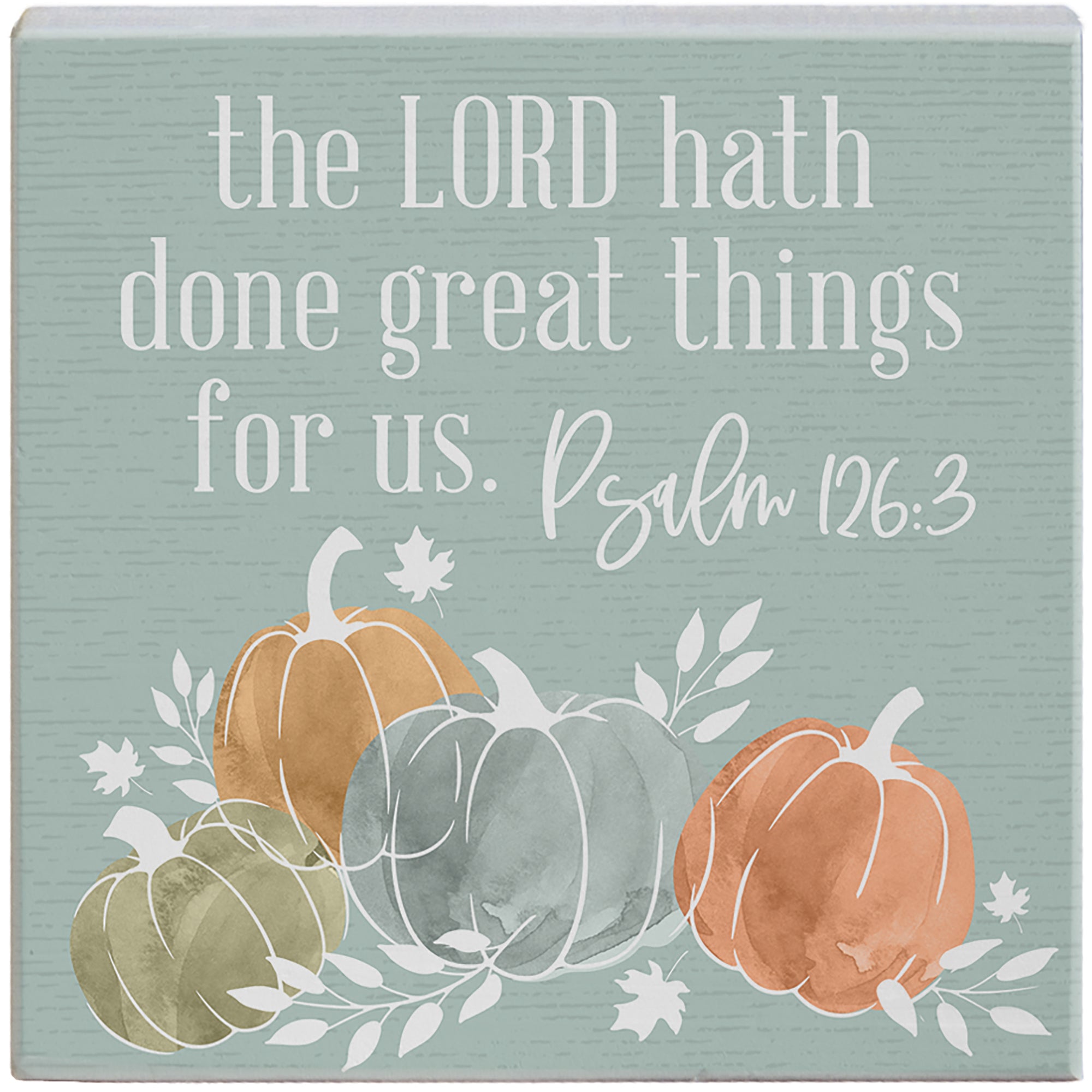 Psalm 126:3 Pumpkins