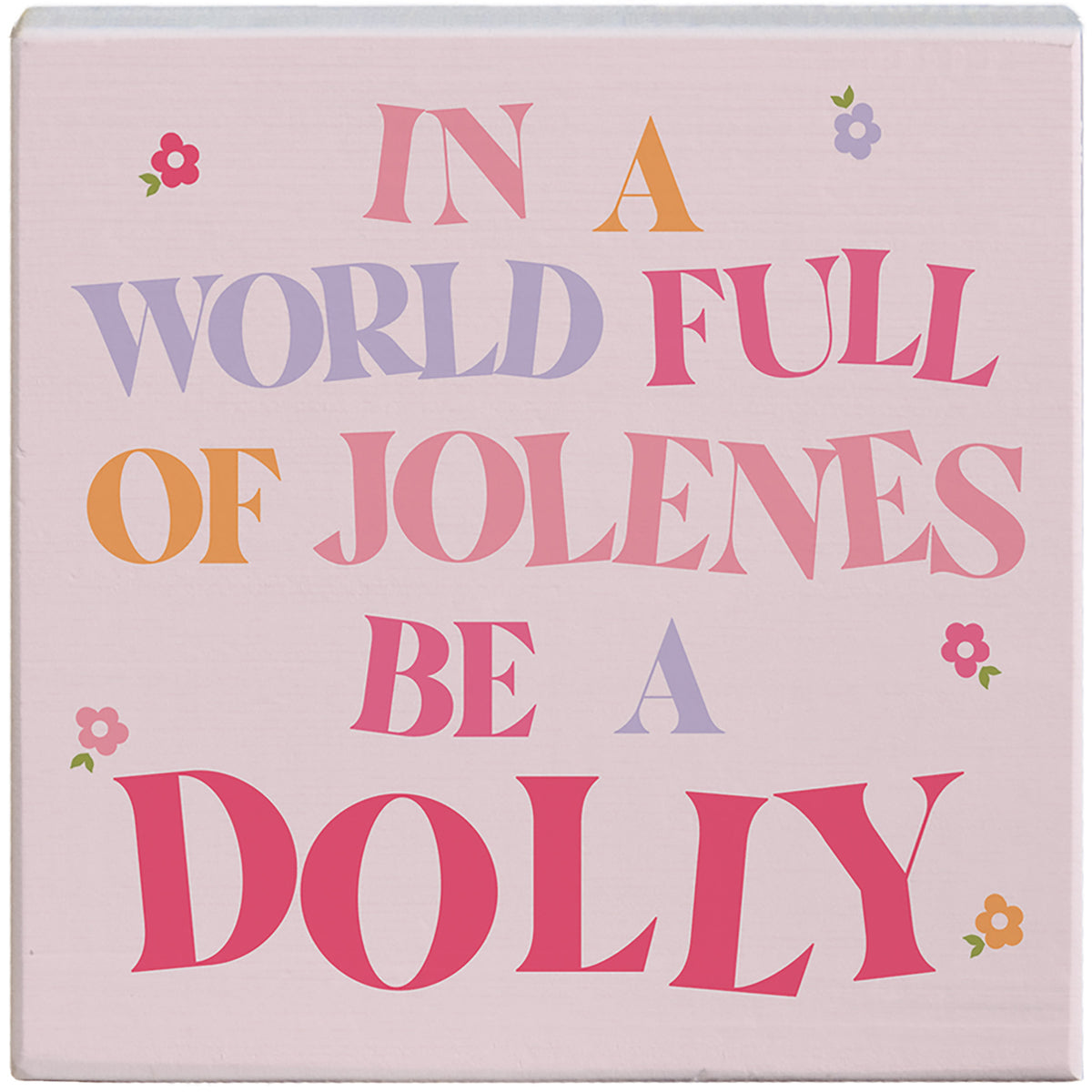 Be A Dolly
