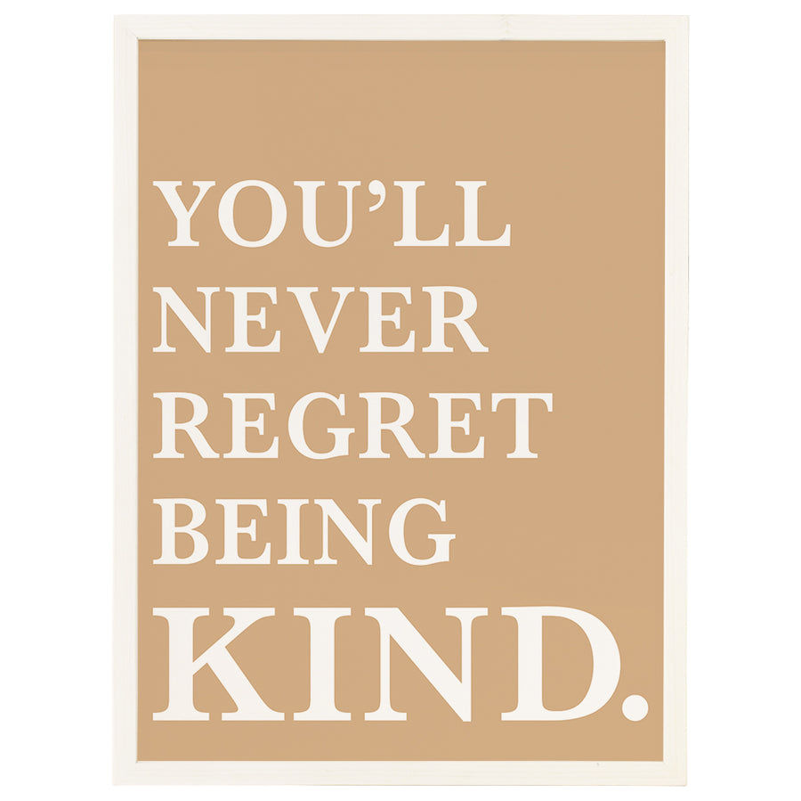 Never Regret Being Kind