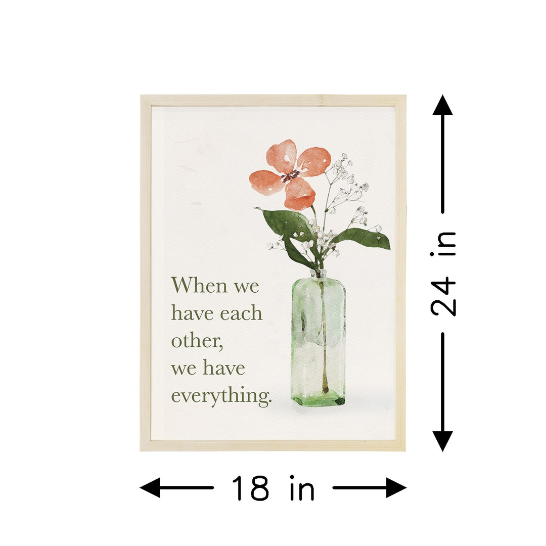 We Have Everything Vase