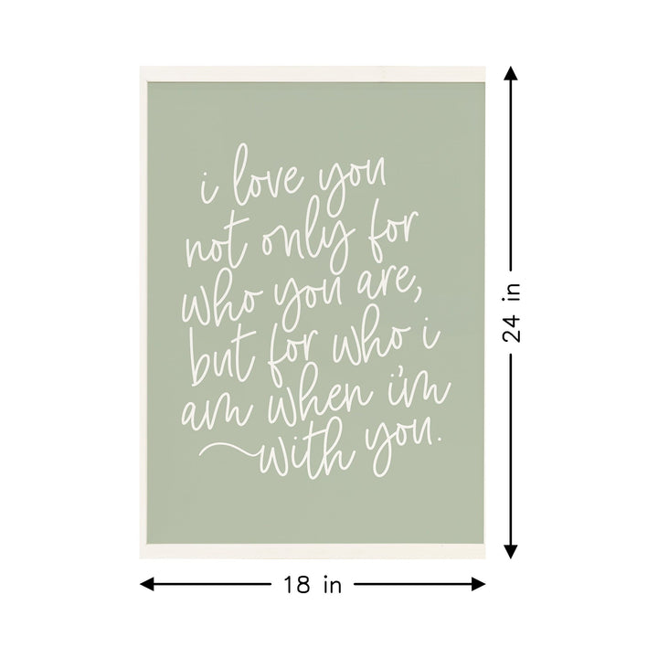 Love You For Who I Am
