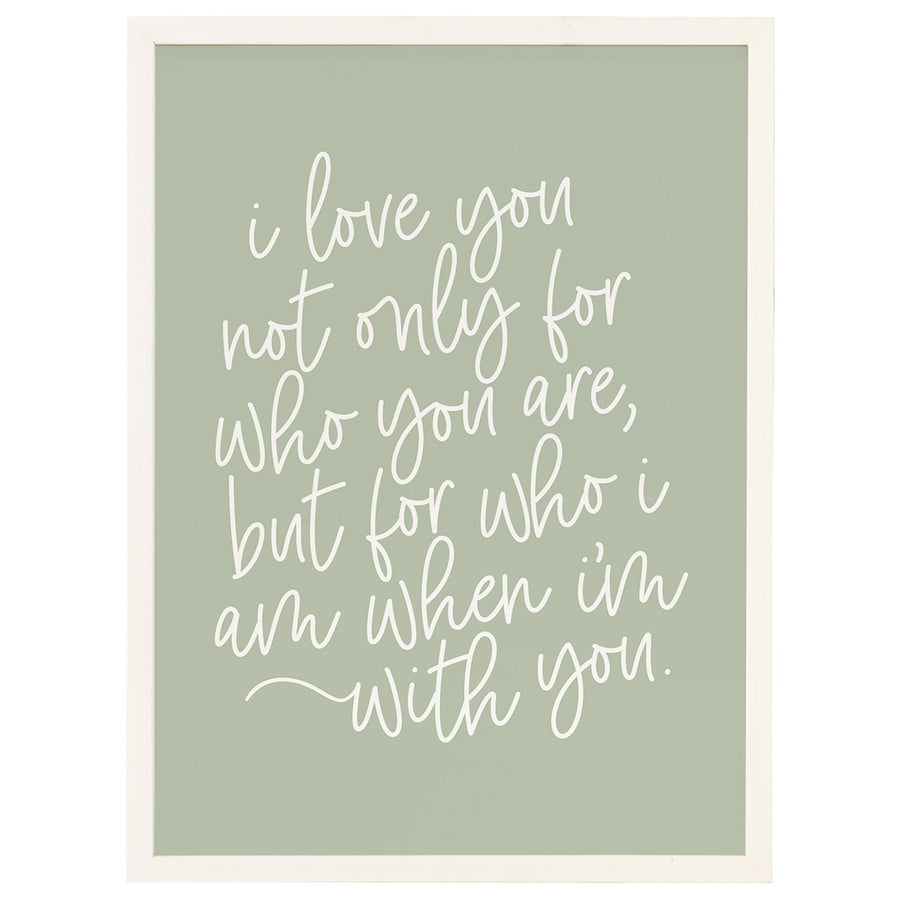 Love You For Who I Am