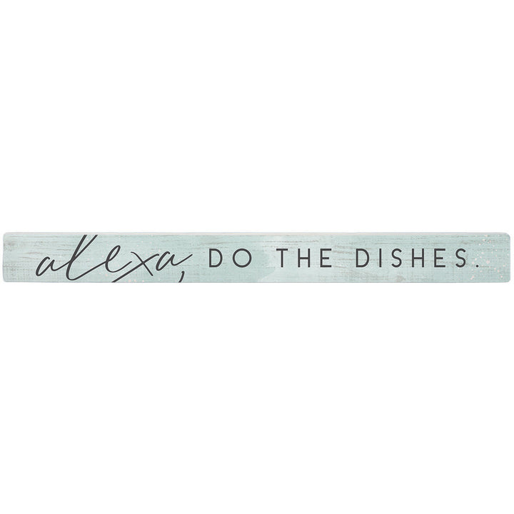 Alexa Do The Dishes