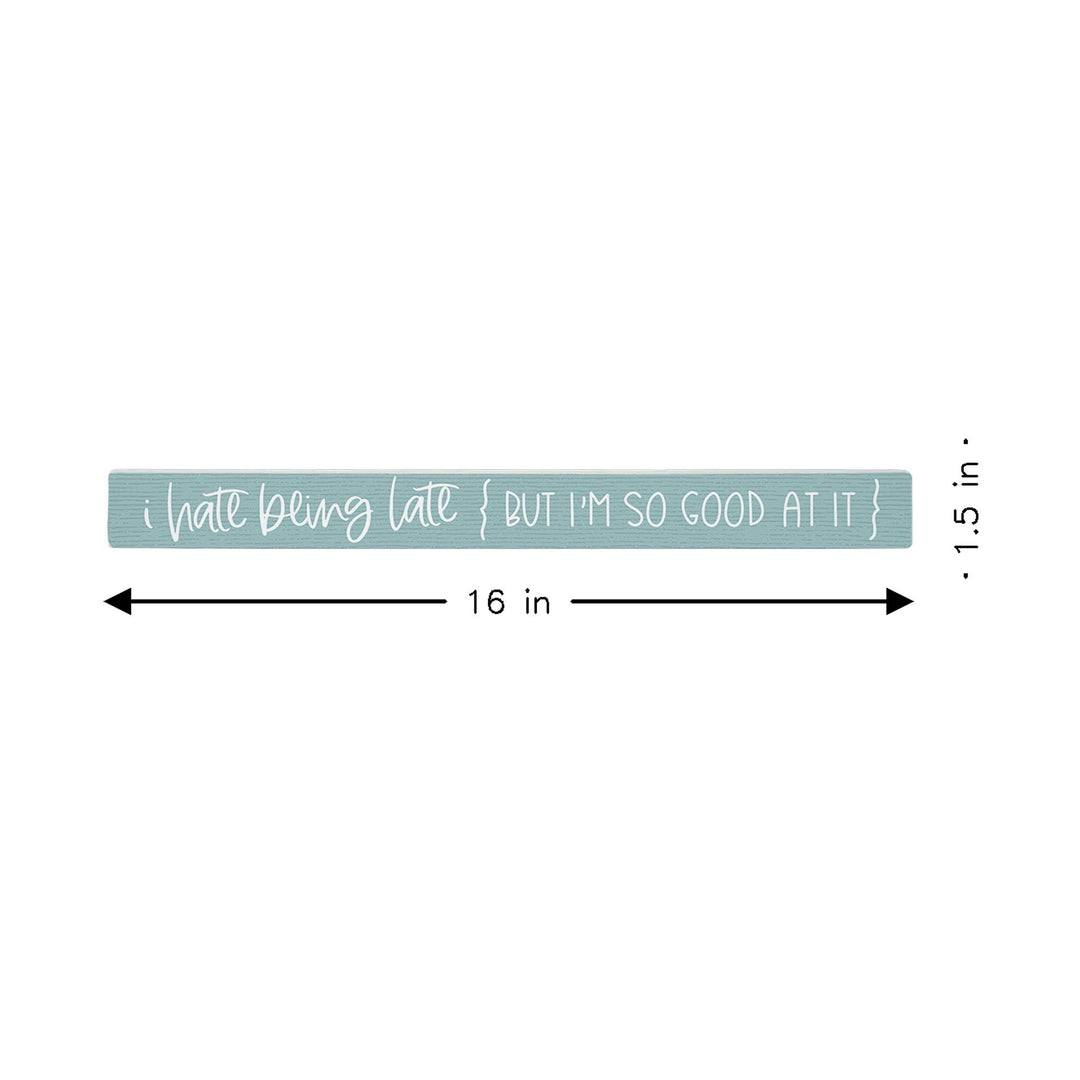 Hate Being Late