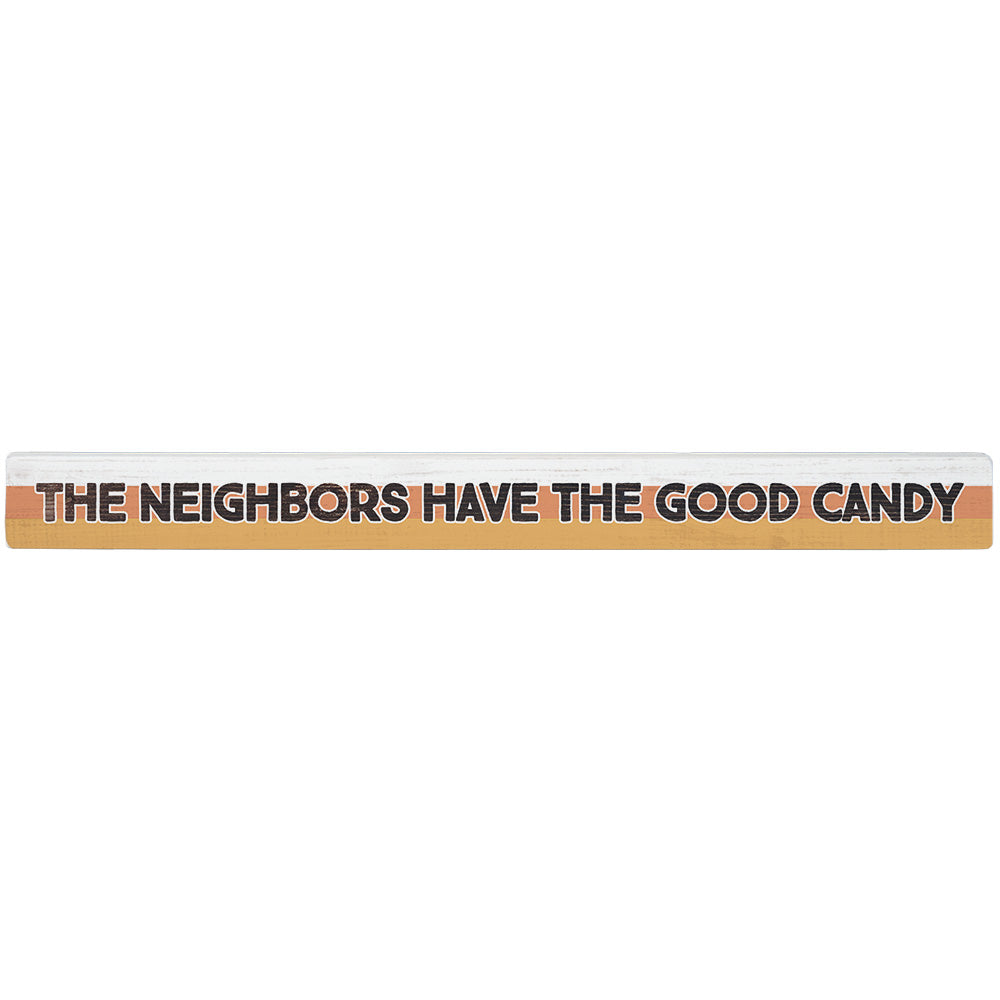 Neighbors Good Candy