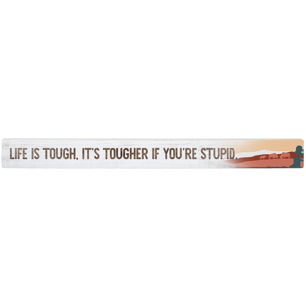 Life Is Tough