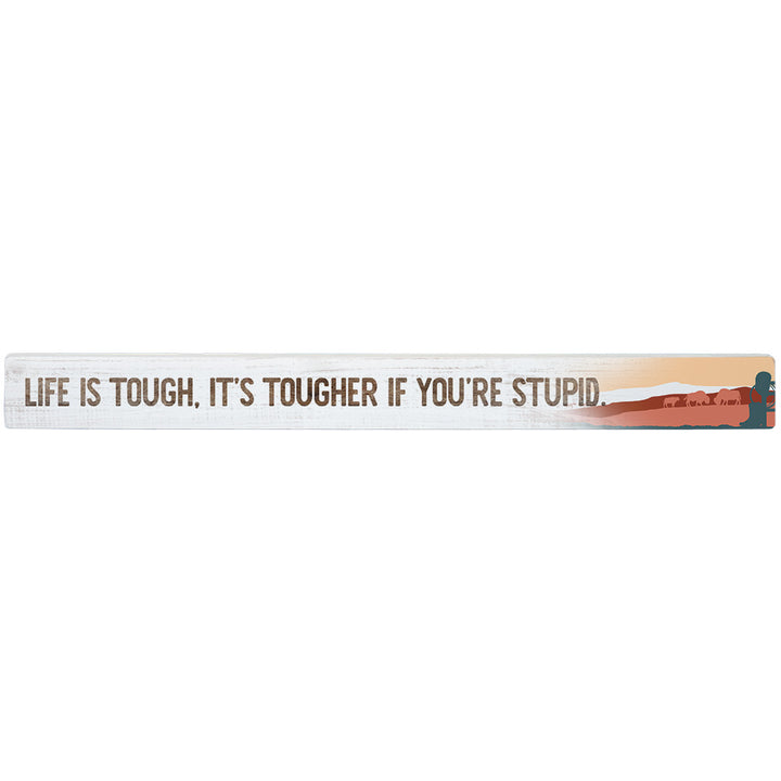 Life Is Tough