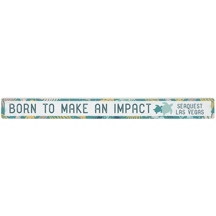 To Make An Impact LOC – Sincere Surroundings