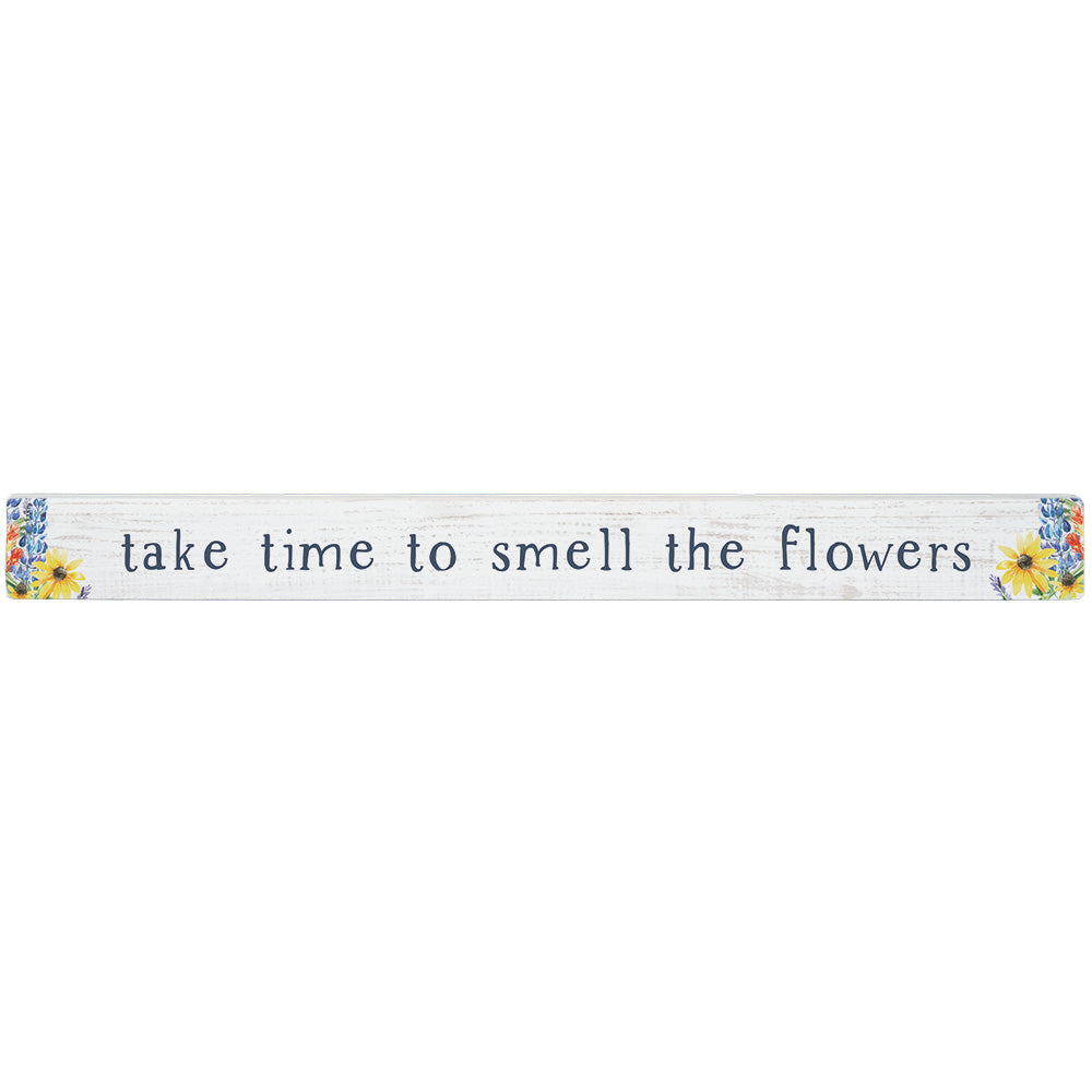 Smell The Flowers