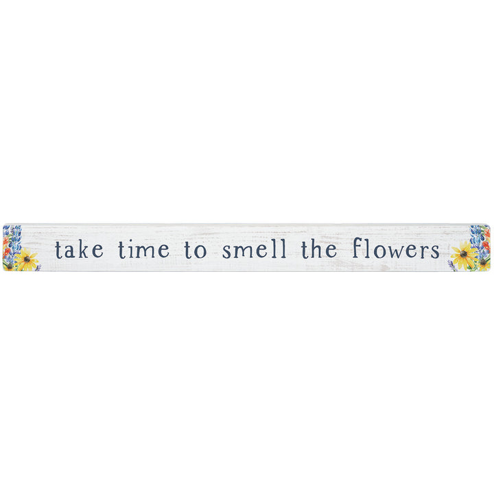 Smell The Flowers