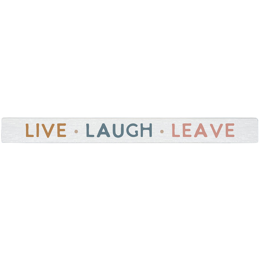 Live Laugh Leave