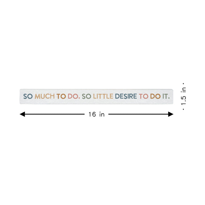 So Little Desire