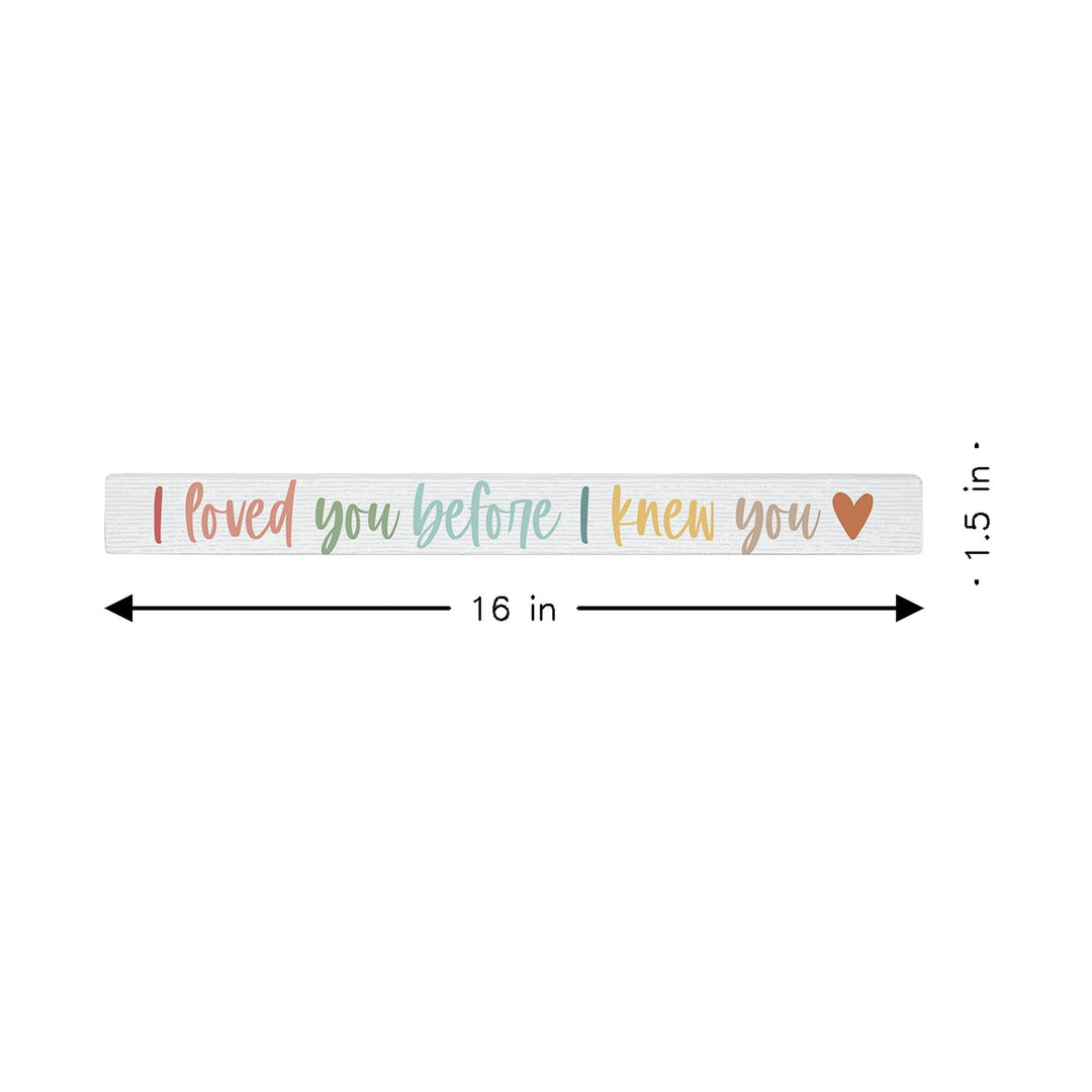 Loved Before I Knew