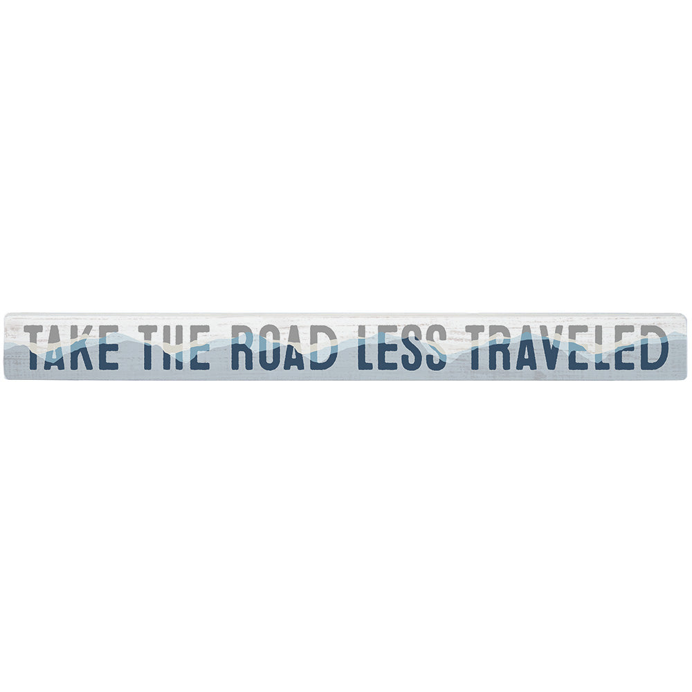 Take Road Less Traveled 